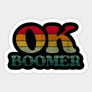 Sarcastic Ok Boomer gifts Sticker